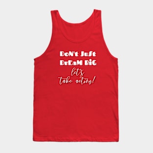 Take action (white writting) Tank Top